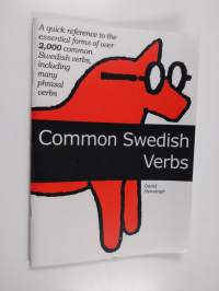 Common Swedish verbs - Quick reference to the essential forms of over 2000 common Swedish verbs, including irregular verbs, phrasal verbs and more