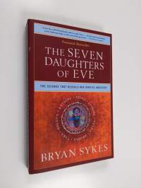 The seven daughters of Eve - The science that reveals our genetic ancestry