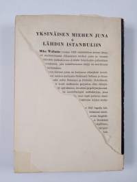 Yksinäisen miehen juna ; Lähdin Istanbuliin