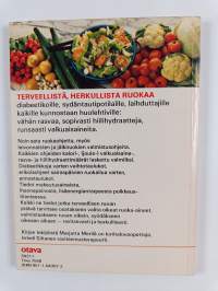 Terveellistä ruokaa diabeetikoille, sydäntautipotilaille, laihduttajille