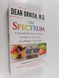 The Spectrum - A Scientifically Proven Program to Feel Better, Live Longer, Lose Weight, and Gain Health