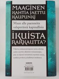 Mystic City 1-3 : Salatun voiman kaupunki ; Pimeä sydän ; Hehkuva ruumis