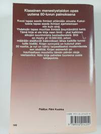 Miten saan ystäviä, menestystä, vaikutusvaltaa