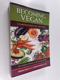 Becoming vegan : the complete reference on plant-based nutrition