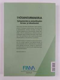Työtapaturmakirja : työtapaturmien ja ammattitautien korvaus- ja vakuutusasiat
