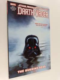 Star Wars : Darth Vader : Dark Lord of the Sith Vol. 3 - The Burning Seas