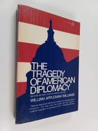 The Tragedy of American Diplomacy