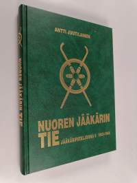 Nuoren jääkärin tie : Jääkäripataljoona 6 1943-1944