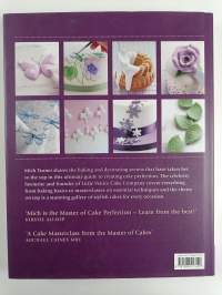 Mich Turner&#039;s Cake Masterclass : The Ultimate Guide to Cake Decorating Perfection
