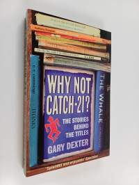 Why Not Catch-21? - The Stories Behind the Titles