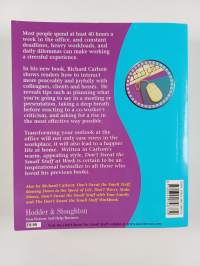 Don&#039;t sweat the small stuff at work : simple ways to minimize stress and conflict while bringing out the best in yourself and others