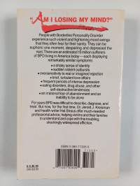 I hate you - don&#039;t leave me : understanding the borderline personality