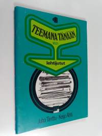 Teemana tänään 4, Lehtijutut