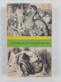 Alice&#039;s adventures in Wonderland and Through the looking glass