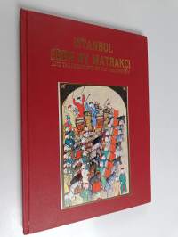 Istanbul seen by Matraçi : And the miniatures of the 16th century