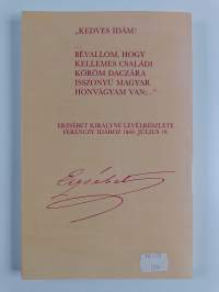 Kedves Idám! - Erzsébet királyné, Ferenc József, Andrássy Gyula és Schratt Katalin levelei Ferenczy Idához
