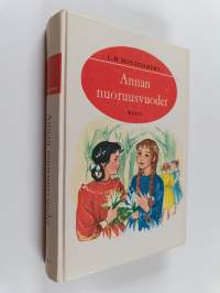 Anna-sarja -setti (6 kirjaa) : Annan nuoruusvuodet ; Anna ystävämme ; Annan unelmavuodet ; Anna omassa kodissaan ; Sateenkaarinotko ; Kotikunnaan Rilla
