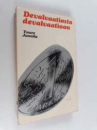 Devalvaatiosta devalvaatioon : Vuosikymmen 1957-1967 suomalaista talouspolitiikkaa