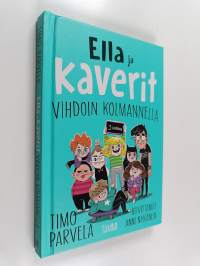 Ella ja kaverit vihdoin kolmannella