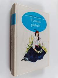 Louisa M. Alcott -paketti (5 kirjaa) : Tytöistä parhain ; Kahdeksan serkusta ; Kun ruusu puhkeaa ; Viimevuotiset ystävämme ; Pikku naisia