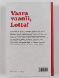 Merri Vik -paketti (9 kirjaa) : Vaara vaanii, Lotta ; Pieleen menee, Lotta ; Käytä järkeäsi, Lotta ; Hyvin arvattu, Lotta ; Nolo juttu, Lotta ; Mitkä hipat, Lotta...