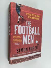 The Football Men - Up Close with the Giants of the Modern Game