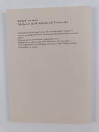 Kulttuuri on avain : pakolaistyön ja pakolaisten arki Tampereella