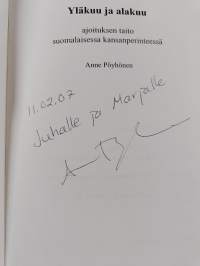 Yläkuu ja alakuu : ajoituksen taito suomalaisessa kansanperinteessä (signeerattu, tekijän omiste)