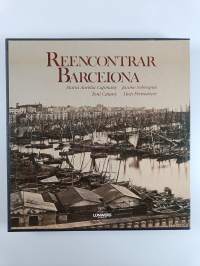 Reencontrar Barcelona = Rediscovering Barcelona