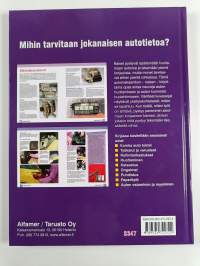 Jokanaisen autotieto : tee huollot ja pienet korjaukset kätevästi itse