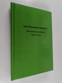 Semi-Riemannian Geometry : with applications to relativity