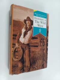 Dictionary of The wild west