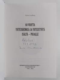 60 vuotta yhteishenkeä ja yhteistyötä isältä pojalle : Hämeenlinnan Reserviläiset : Aliupseerit ry 1952-2012 (signeerattu, tekijän omiste, numeroitu)