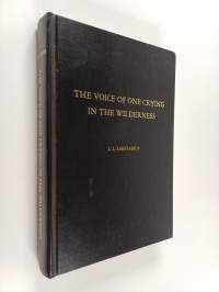 The Voice of one crying in the wilderness : A periodical published in the years 1852-1854
