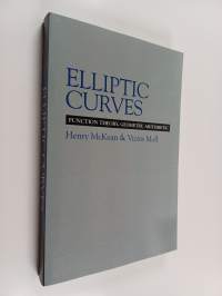 Elliptic curves : function theory, geometry, arithmetic