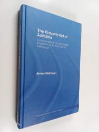 The Khecarīvidyā of Ādinātha : a critical edition and annotated translation of an early text of hathayoga