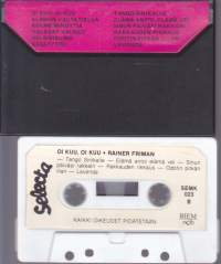 C-kasetti - Rainer Friman - Oi kuu, oi kuu, 1987.  SEMK 023