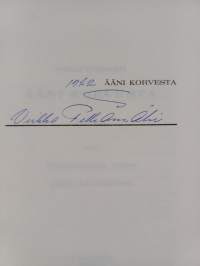 Ääni korvesta : 1 osa eli Rauhalasta tulee asutustilallinen (signeerattu)