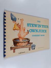 The stew in your own juice : Cookery book
