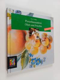 Porzellanmalerei Obst und Früchte