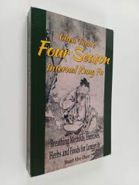 Chen Tuan&#039;s Four Season Internal Kungfu - Breathing Methods, Exercises, Herbs and Foods for Longevity