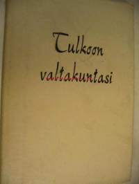 Tulkoon valtakuntasi