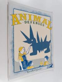 Animal Defenses : Teacher&#039;s Guide