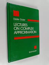 Lectures on complex approximation