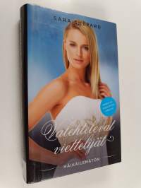 Valehtelevat viettelijät : Häikäilemätön