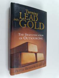 Turning Lead Into Gold - The Demystification of Outsourcing