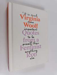 Virginia Woolf - Inspiring Quotes from an Original Feminist Icon