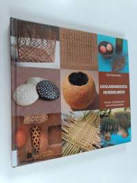 Kaislakranssista heinähelmeen : koriste- ja käyttöesineitä luonnonmateriaaleista