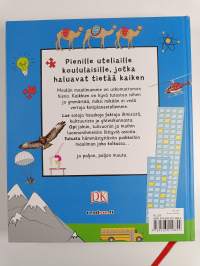 Pienen koululaisen maailma : Hyödyllistä ja hauskaa : pienille uteliaille koululaisille, jotka haluavat tietää kaiken