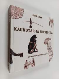 Kaunotar ja hirviöitä : kotimaista kulttuurihistoriaa